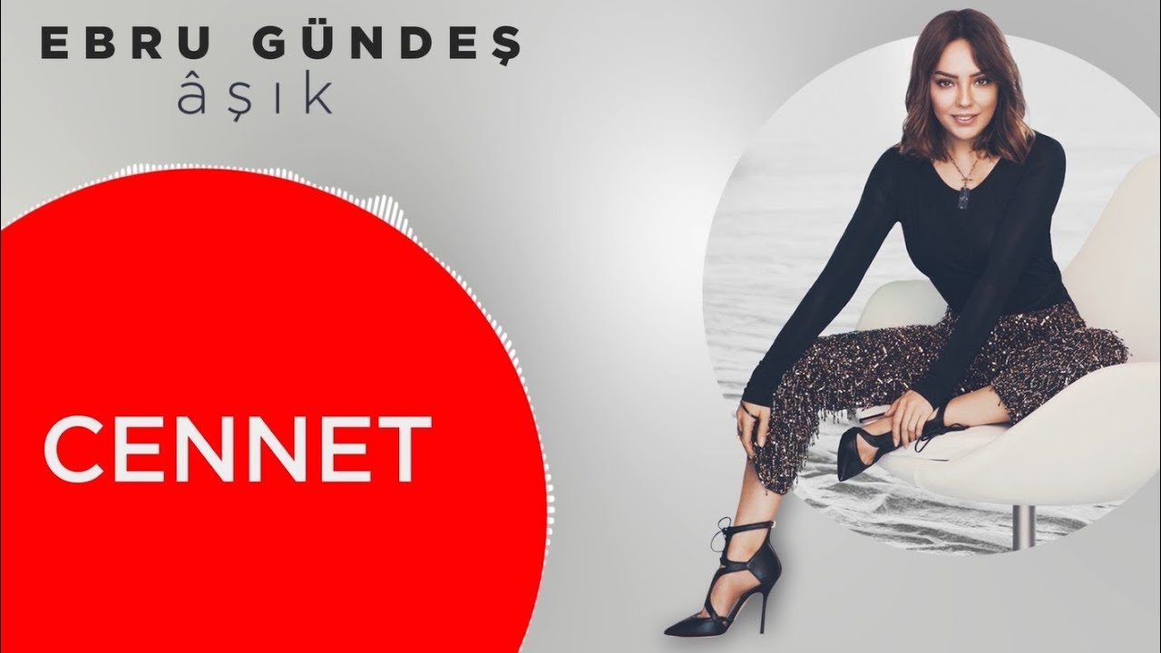 10 - Ebru Gündeş - Cennet (Lyric Video) Mp3 İndir