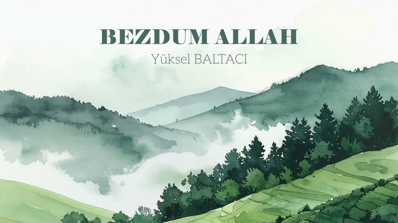 BEZDUM ALLAH / Yüksel BALTACI Mp3 İndir