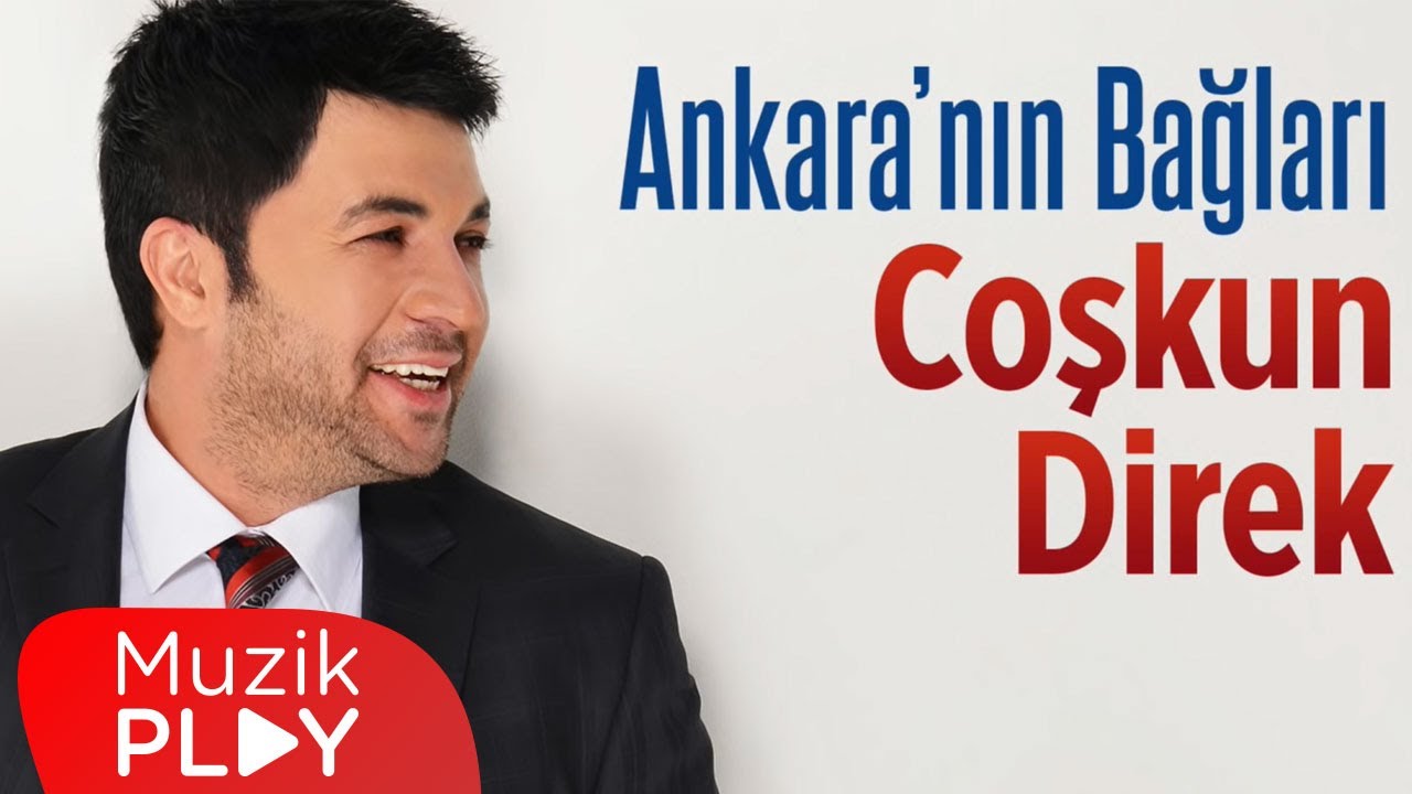 Coşkun Direk - Ankara'nın Bağları (Official Audio) Mp3 İndir