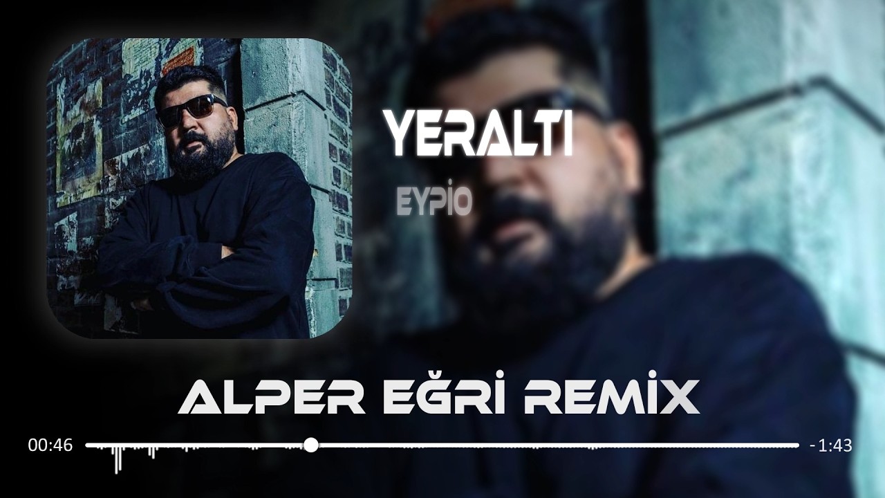 Dayandım Kapılara Yalnızım Uzaklara (Alper Eğri Remix) | Eypio - Yeraltı Mp3 İndir