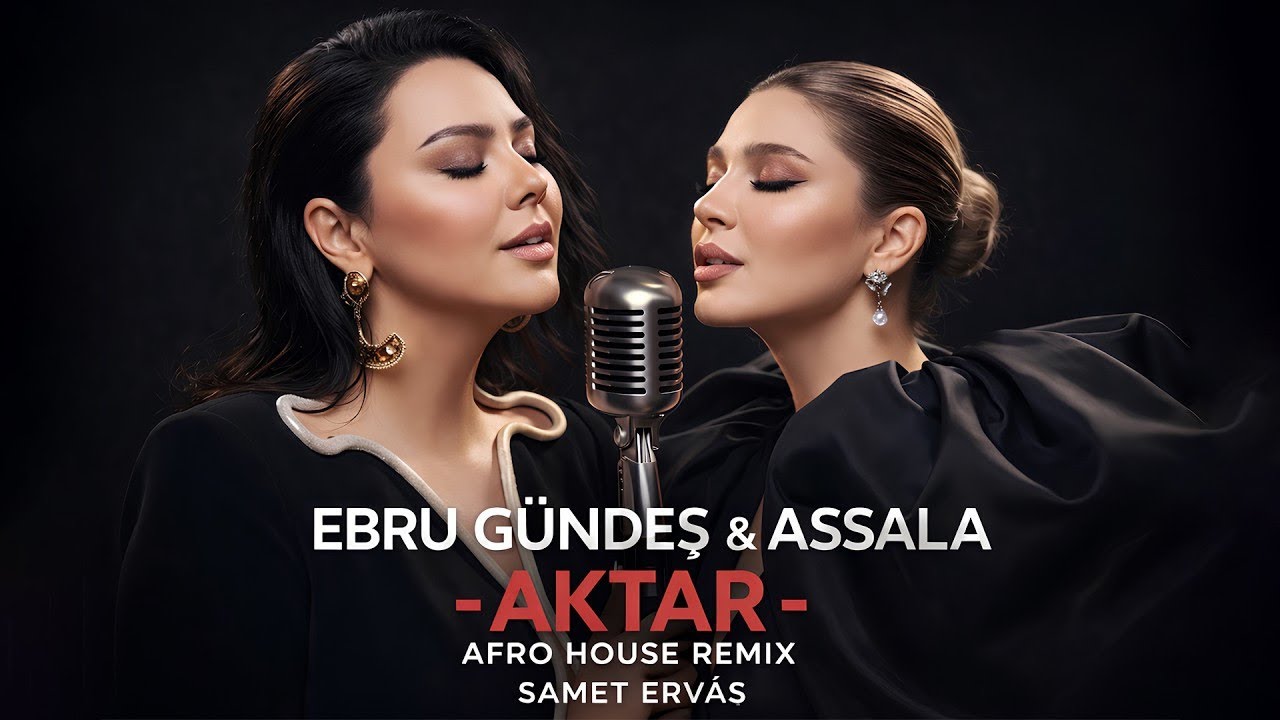 Ebru Gündeş & Assala - Aktar ( Afro House Remix ) prod. Samet Ervas Mp3 İndir