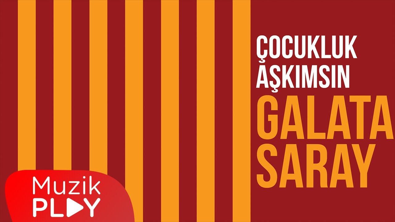 Galatasaray Korosu, Tarık İster, Cengiz Erdem - Çocukluk Aşkımsın Galatasaray (Official Lyric Video) Mp3 İndir