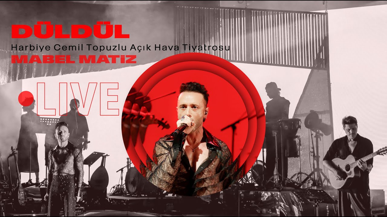 Mabel Matiz - Düldül feat. Melike Şahin (Harbiye Açıkhava Live 2023) Mp3 İndir
