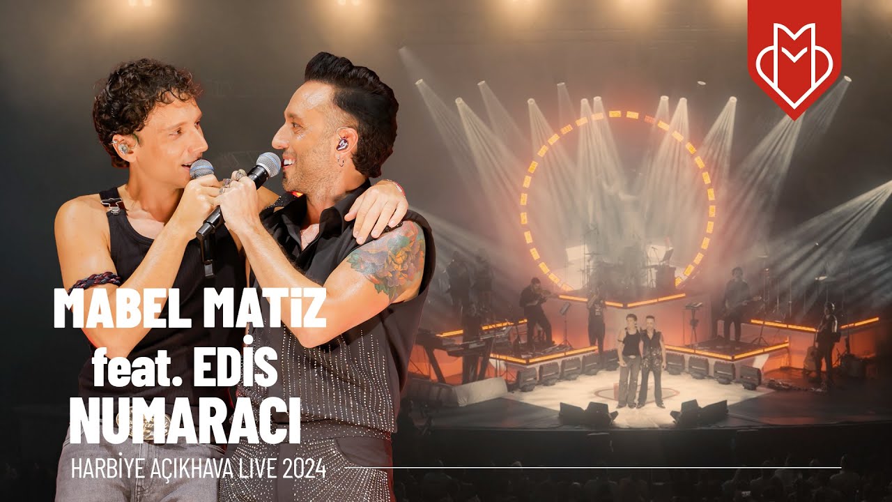 Mabel Matiz - Numaracı feat. Edis (Harbiye Açıkhava Live 2024) Mp3 İndir