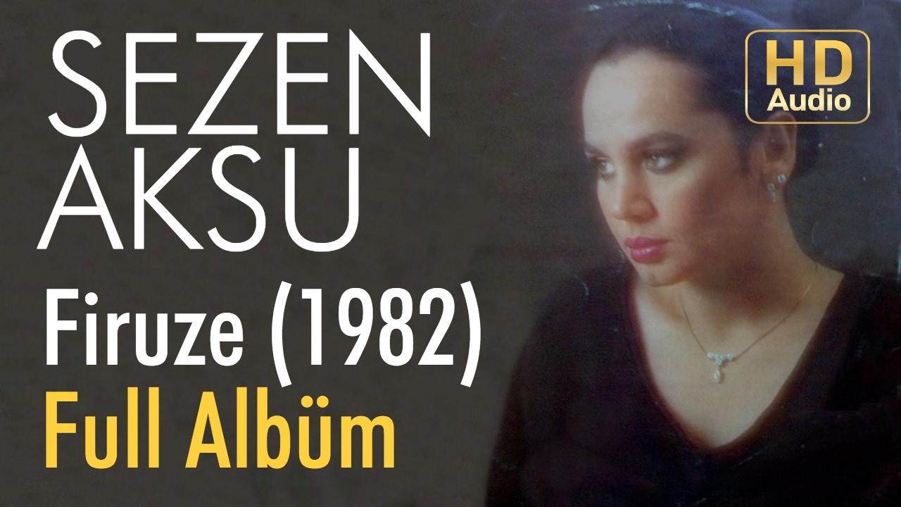 Sezen Aksu - Firuze 1982 Full Albüm (Official Audio) Mp3 İndir