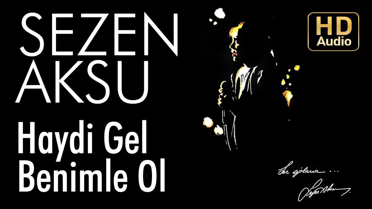 Sezen Aksu - Haydi Gel Benimle Ol (Official Audio) Mp3 İndir