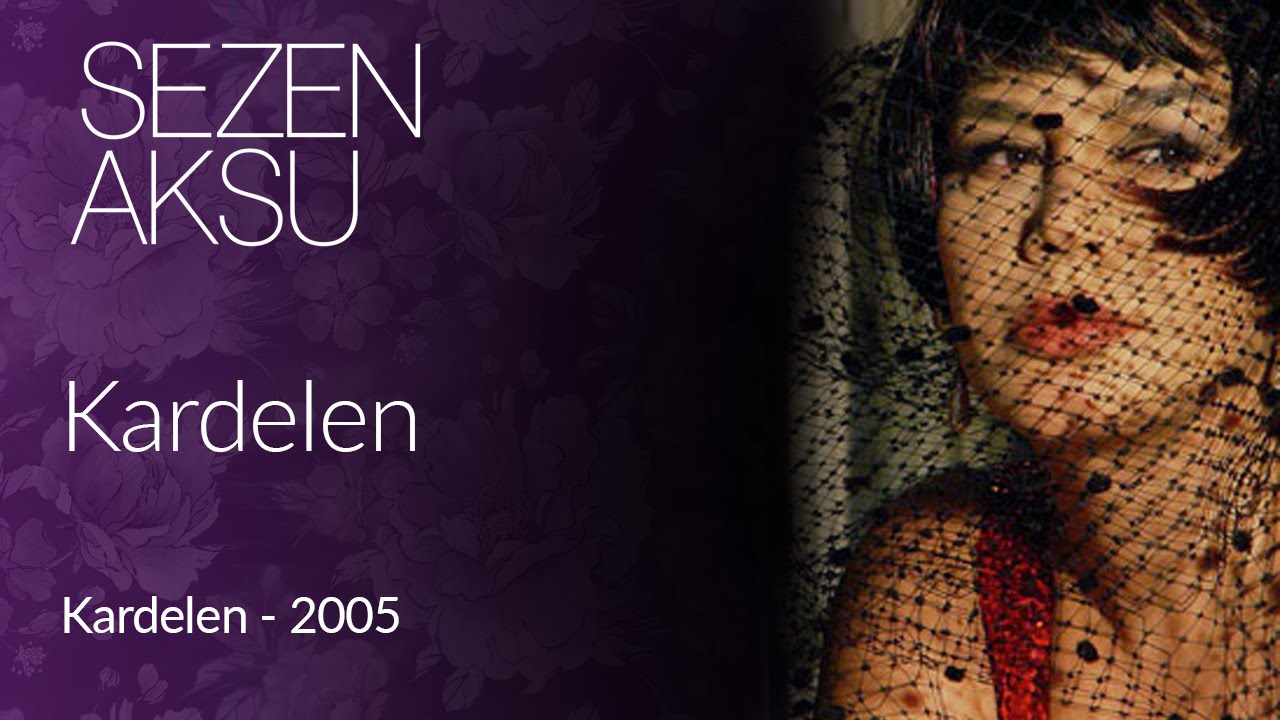 Sezen Aksu - Kardelen (Official Video) Mp3 İndir