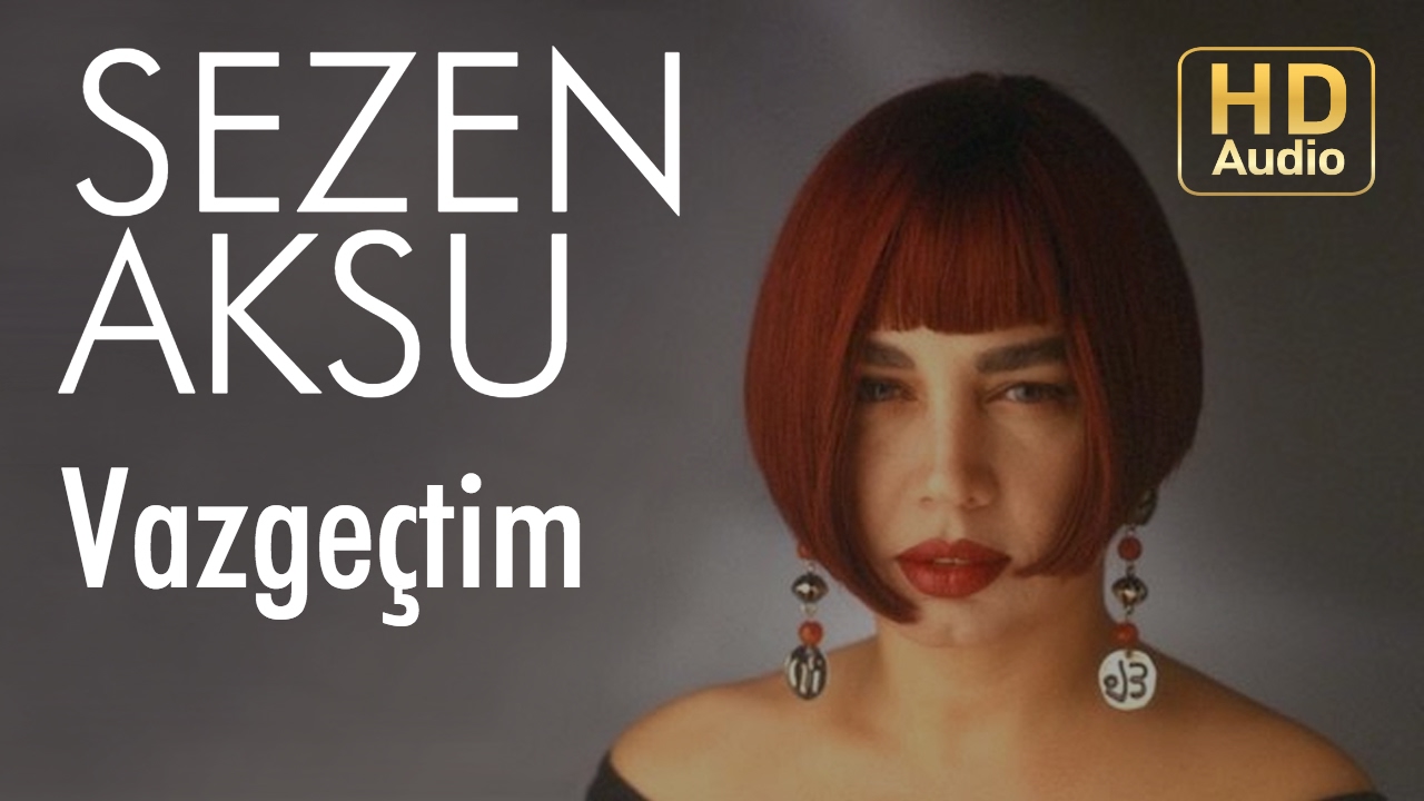 Sezen Aksu - Vazgeçtim (Official Audio) Mp3 İndir